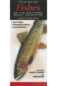 Freshwater Fishes of the Southern Rocky Mountains