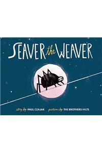 Seaver the Weaver