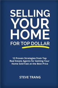 Selling Your Home for Top Dollar