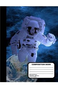 Astronaut in Outer Space Wide Ruled Notebook 200 Pages 8 1/2 x 11 Inches