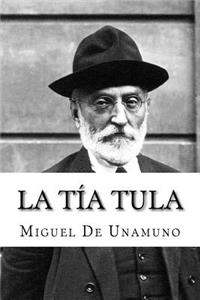 La tia Tula (Spanish Edition)