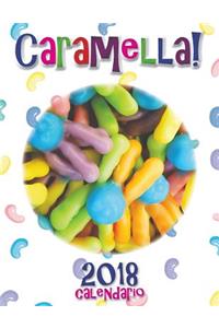 Caramella 2018 Calendario (Edizione Italia)