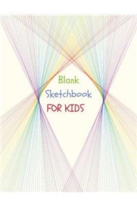 BLANK Sketchbook for Kids