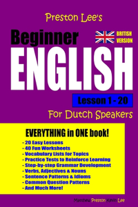 Preston Lee's Beginner English Lesson 1 - 20 For Dutch Speakers (British)