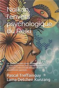 Naikan, l'Envers Psychologique Du Reiki