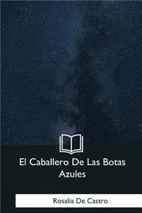 El Caballero de Las Botas Azules