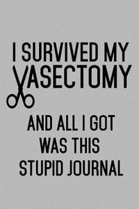 I Survived My Vasectomy And All I Got Was This Stupid Journal