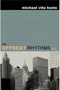 The Offbeat Rhythms: Volume Two