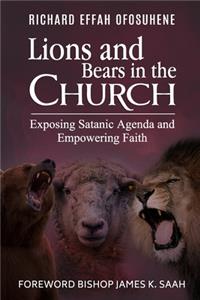 Lions and Bears in the Church