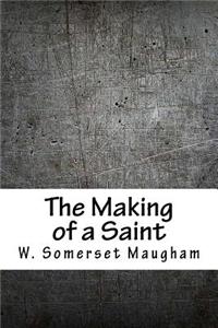 The Making of a Saint