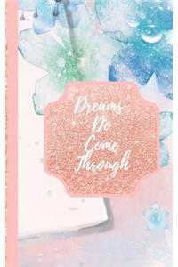 Dreams Do Come Through - Dangle