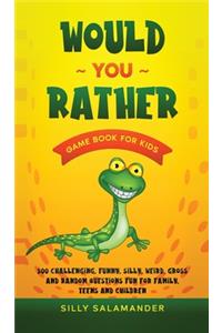 Would You Rather Game Book for Kids
