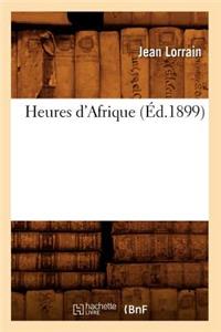Heures d'Afrique (Éd.1899)