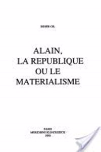 Alain, La Republique Ou Le Materialisme