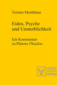 Eidos, Psyche Und Unsterblichkeit