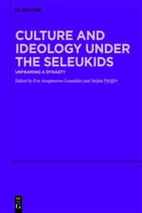 Culture and Ideology Under the Seleukids