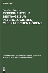 Experimentelle Beiträge zur Psychologie des musikalischen Hörens