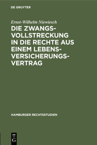 Die Zwangsvollstreckung in Die Rechte Aus Einem Lebensversicherungsvertrag