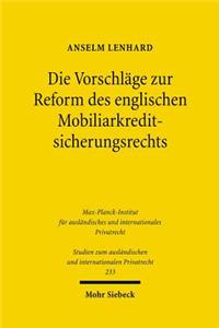 Die Vorschläge zur Reform des englischen Mobiliarkreditsicherungsrechts