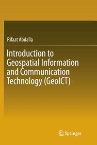 Introduction to Geospatial Information and Communication Technology (Geoict)