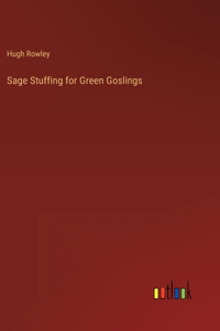 Sage Stuffing for Green Goslings