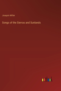 Songs of the Sierras and Sunlands