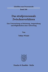 Das Strafprozessuale Zwischenverfahren