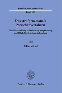 Das Strafprozessuale Zwischenverfahren