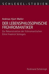 Der Lebensphilosophische Frühromantiker