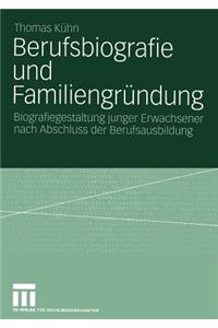 Berufsbiografie und Familiengründung