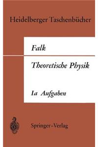 Theoretische Physik Auf Der Grundlage Einer Allgemeinen Dynamik