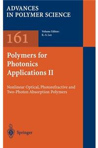 Polymers for Photonics Applications II