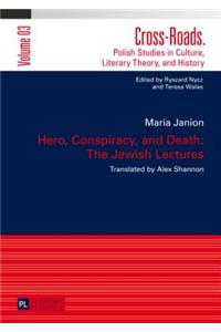 Hero, Conspiracy, and Death