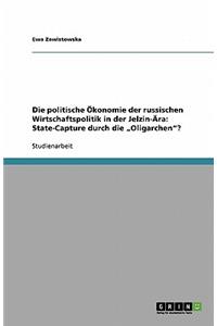 Die politische Ökonomie der russischen Wirtschaftspolitik in der Jelzin-Ära