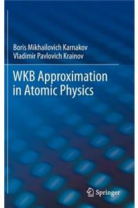 Wkb Approximation in Atomic Physics