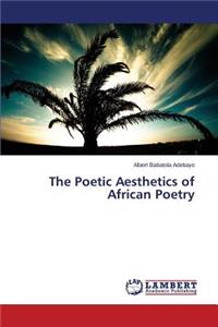 Poetic Aesthetics of African Poetry