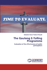 The Gauteng E-Tolling Programme