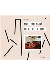 Ville Lenkkeri: The Petrified Forest