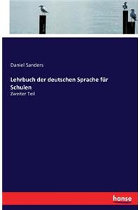 Lehrbuch der deutschen Sprache für Schulen
