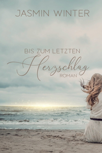 Bis zum letzten Herzschlag