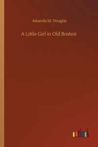A Little Girl in Old Boston