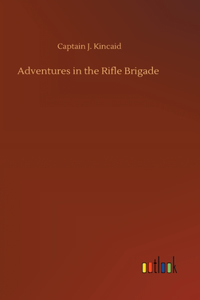 Adventures in the Rifle Brigade