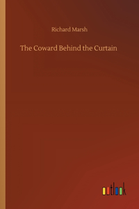 The Coward Behind the Curtain