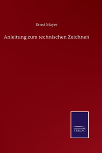 Anleitung zum technischen Zeichnen