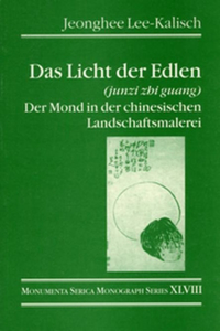 Das Licht der Edlen (junzi zhi guang)