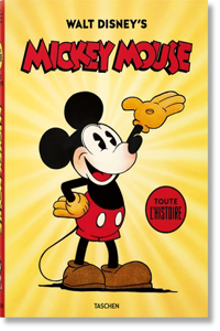 Walt Disney's Mickey Mouse. Toute l'Histoire
