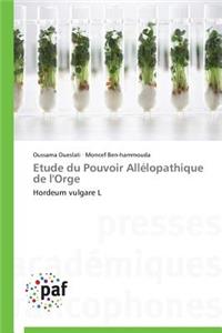 Etude Du Pouvoir Allélopathique de l'Orge