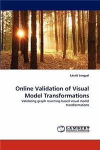 Online Validation of Visual Model Transformations