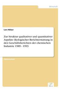Zur Struktur qualitativer und quantitativer Aspekte ökologischer Berichterstattung in den Geschäftsberichten der chemischen Industrie 1989 - 1993