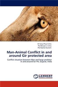 Man-Animal Conflict in and Around Gir Protected Area